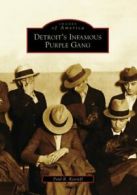 Detroit's Infamous Purple Gang. Kavieff, R. 9780738552385 Fast Free Shipping<|