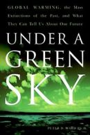 Under a Green Sky: Global Warming, the Mass Ext. Ward<|