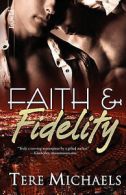 Michaels, Tere : Faith & Fidelity
