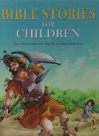 Bible Stories for Children By Sterling Publishers