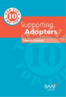 10 top tips for supporting adopters by Jeanne Kaniuk (Paperback) softback)