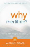 Why meditate? by Matthieu Ricard Sherab Chdzin