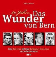 60 Jahre das Wunder | Bern. Eine Zeitreise mit fu... | Book