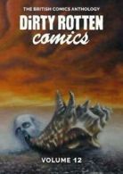 Dirty Rotten Comics #12: The British Comics Anthology by Various Authors