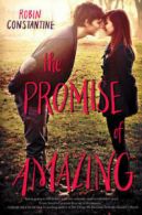 The promise of amazing by Robin Constantine (Book)