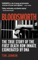 Bloodsworth: the true story of the first death row inmate exonerated by DNA by