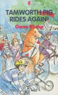 Tamworth Pig rides again! by Gene Kemp (Paperback)