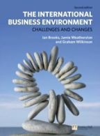 The international business environment: challenges and changes by Ian Brooks