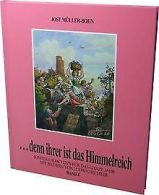...denn ihrer ist das Himmelreich, Bd. 4 | Jost Müller... | Book