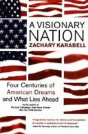 A Visionary Nation: Four Centuries of American . Karabell<|