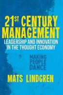 21st Century Management : Leadership and Innova. Lindgren, M..#