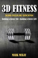 3D Fitness.by McKay, Mark New 9781365365492 Fast Free Shipping.#