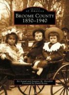 Broome County: 1850-1940 (Images of America). Aswad 9780738510750 New<|