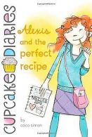Alexis and the Perfect Recipe (Cupcake Diaries, Band 4) ... | Book