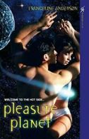 Pleasure Planet by Anderson, Evangeline New 9780758216496 Fast Free Shipping,,