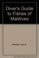 Diver's Guide to Fishes of Maldives By John E. Randall