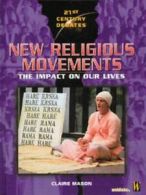 21st century debates: New religious movements: the impact on our lives by