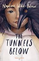 The Tunnels Below, Nadine Wild-Palmer, ISBN 1782692231