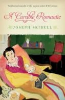 A Curable Romantic By Joseph Skibell