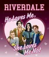 He Loves Me, She Loves Me Not (Riverdale) By Jenne Simon