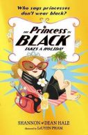 The Princess in Black Takes a Holiday, Hale, Shannon,Hale, Dean,