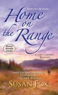 A Caribou Crossing Romance: Home on the range by Susan Fox (Paperback)