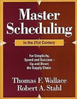 Master Scheduling in the 21st Century | Wallace, Thoma... | Book