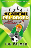 Cyfres Academi Pel-Droed: Dim Chwarae, Tom Palmer, ISBN 17856221