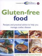 Gluten-free food by Lyndel Costain Joanna Farrow Coeliac UK (Hardback)