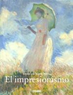 La Pintura del Impresionismo By Ingo F. Walther