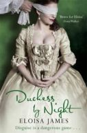 The desperate duchesses series: Duchess by night by Eloisa James (Paperback)