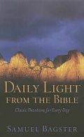 Daily Light from the Bible: Classic Devotions for Every Day by Samuel Bagster