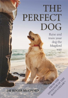 The Perfect Dog, Roger Mugford, Dr, ISBN 9780600623601