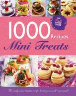 1000 recipes: mini treats (Hardback)