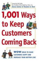 1,001 ways to keep customers coming back: wow ideas that make customers happy