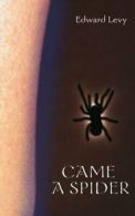 Came a Spider by Levy, Edward New 9780595149223 Fast Free Shipping,,