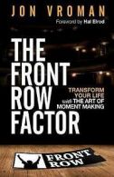 Vroman, Jon : The Front Row Factor: Transform Your Lif