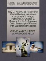 Roy D. Keehn, as Receiver of Central Mutual Ins. THURBER, CLEVELAND.#*=