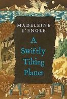A Swiftly Tilting Planet (Madeleine L'Engle's Time ... | Book