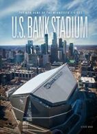 U.S. Bank Stadium: The New Home of the Minnesota Vikings.by Berg, Page New<|