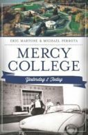 Mercy College: Yesterday and Today (Yesterday & Today). Martone, Perrota<|