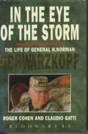 In the Eye of the Storm: Life of General H.Norman Schwarzkopf B .9780747510505