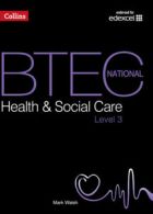 BTEC National Health and Social Care: BTEC National health & social care. Level