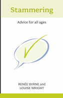 Stammering: Advice for All Ages, Renee Byrne, Louise Wright, ISB