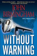 Without warning by John Birmingham (Book)