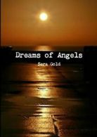 Dreams of Angels.by Gold, Sera New 9781326876500 Fast Free Shipping.#