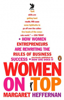Women on Top: How Women Entrepreneurs Are Rewriting the Rules of Business Succes
