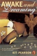 Awake and dreaming by Kit Pearson (Paperback)