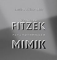Mimik: Psychothriller | Fitzek, Sebastian | Book