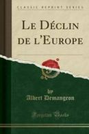 Le Dclin de l'Europe (Classic Reprint) (Paperback)